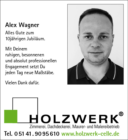 Alex Wagner 10 Jahre Holzwerk Celle